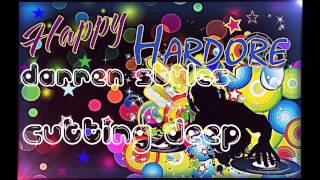 Darren Styles - Cutting Deep [HQ]