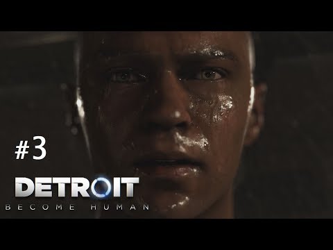Detroit: Become Human - Episode 3 Reboot
