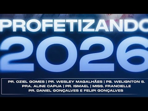 PROFETIZANDO 2026 // WESLEY MAGALHÃES || FELIPE GONÇALVES 