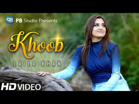 Laila Khan Song 2022 | Khoob | Official Video | Pashto Song | Hd پشتو Music 2022