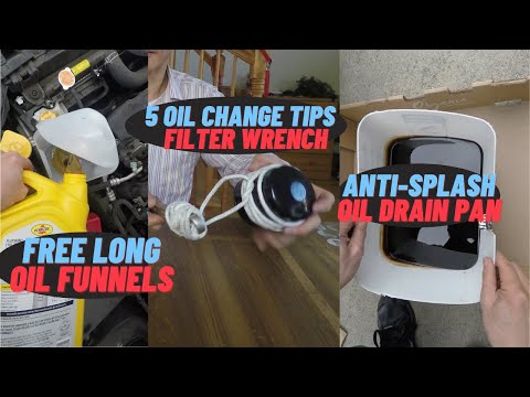 Five DIY Oil Change Tips; Free: Long Oil Funnels, Anti-Splash Oil Pan & Useful Oil Filter Wrench