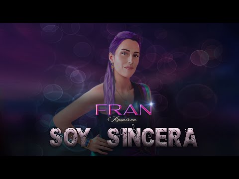 Fran Ramirez - Soy Sincera