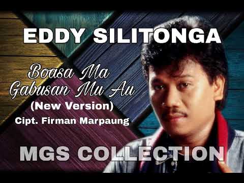 Eddy Silitonga - Boasa Ma Gabusan Mu Au