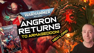 ANGRON RETURNS to ARMAGEDDON! New Lore from Crusade: Armageddon / Warhammer 40k Lore
