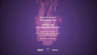 Bozack Morris x Meyhem Lauren "Reality Rap"