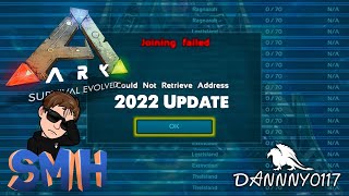 Joining Failed - Could Not Retrieve Address 2022 ARK Survival Evolved Servers Problem.