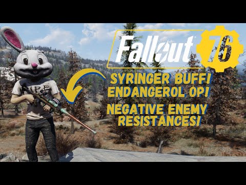 Fallout 76: Best Enemy Debuff Weapon | Endangerol Syringer Season 13 [Stacking Patched Season 17]