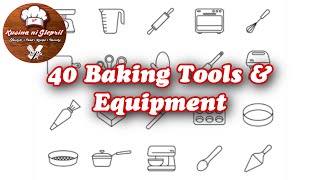 40 Baking Tools & Equipment
