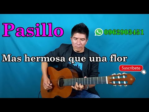 MAS HERMOSA QUE UNA FLOR / Pasillo - KLEVER BERRONES