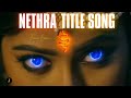 Nethra Serial Title Song