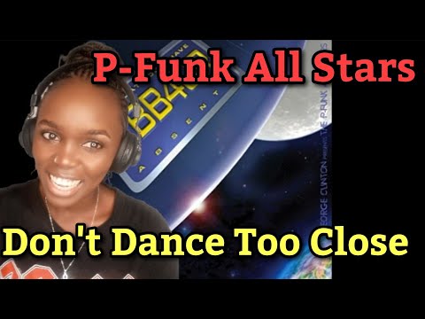 George Clinton & P-Funk All Stars - Don't Dance Too Close