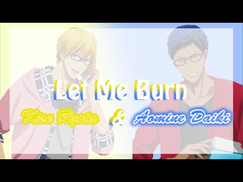 Kise Ryota & Aomine Daiki - Let Me Burn(Romaji,Kanji,English) Full Lyrics