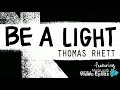 Thomas Rhett Be A Light Instrumental Karaoke With Lyrics