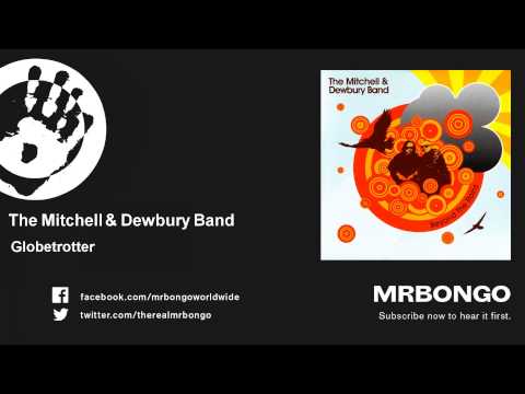 The Mitchell & Dewbury Band - Globetrotter