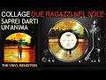 COLLAGE: Saprei darti un'anima | The Vinyl Rendition
