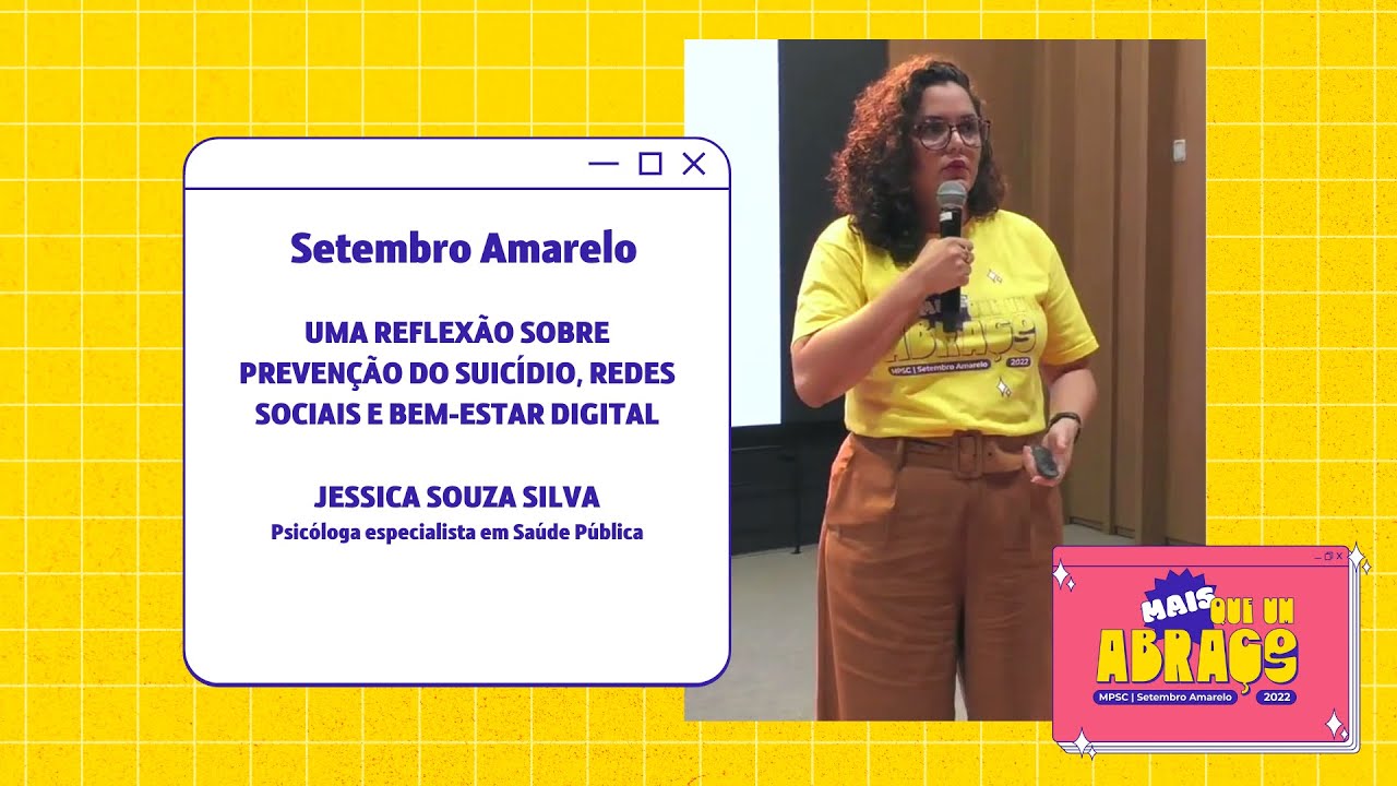 Setembro Amarelo MPSC- Uma reflexão sobre prevenção do suicídio, redes sociais e bem-estar digital
