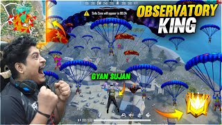 King of Observatory  Free Fire  Gyan Gaming