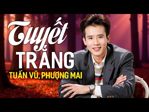 Tuyết Trắng - Tuấn Vũ, Phượng Mai | Nhạc Vàng Xưa Bất Hủ
