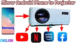 Screen Mirroring from Samsung Phone to Projector to watch Netflix, Pri
