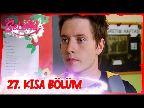 Selena 27. Bölüm | Kısa Bölümler ✨