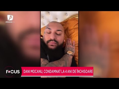 Dani Mocanu, condamnat la 4 ani de închisoare cu executare