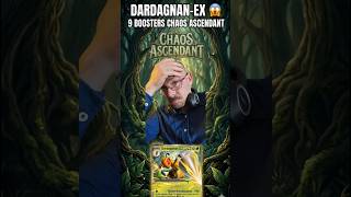 DARDAGNAN-EX EN 9 BOOSTERS CHAOS ASCENDANT 😱🔥