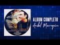 ALBUM COMPLETO - TODO CAMBIARÁ - Anibal Marroquín