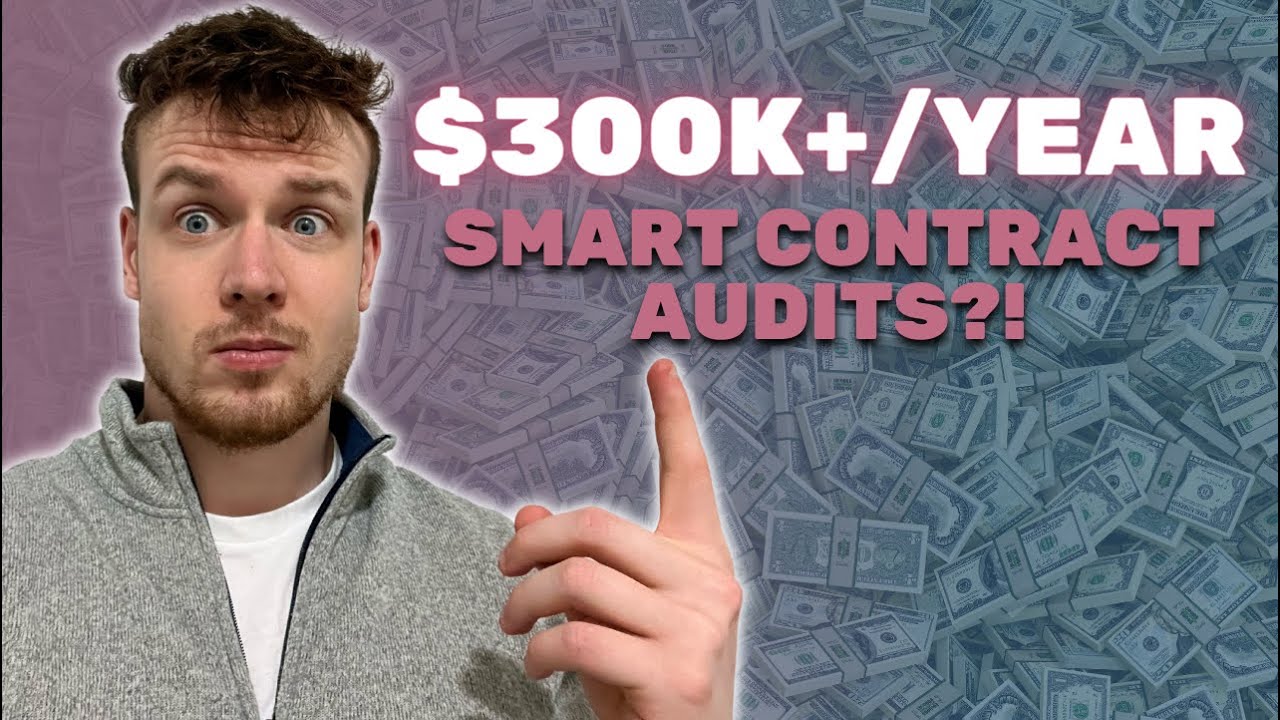 How To Make 6 Figures+ With Smart Contract Audits