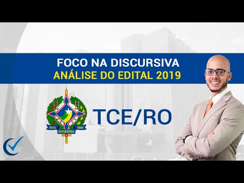 Análise do Edital do TCE/RO 2019 (Cespe/Cebraspe) - Foco na Discursiva