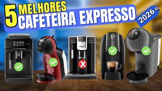 Top 5 melhor cafeteira expresso 2026 [ATUALIZADO] Qual a melhor cafeteira de cápsula em 2026?