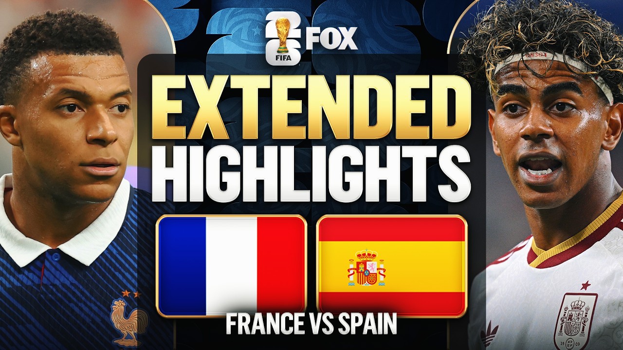 Spain 2-0 France: La Roja Shut Down Mbappé to Reach World Cup 2026 Final