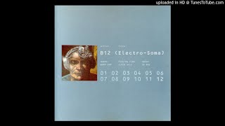 B12 ‎- Soundtrack Of Space (1993) [WARPCD9]