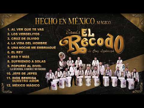 Banda El Recodo -Álbum Hecho En México...Mágico.