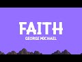 @georgemichael - Faith (Remastered) Lyrics