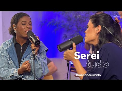 Serei Tudo | Missionário Shalom feat.Laura Salvador | #MSHAoTeuLado