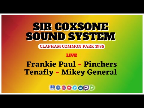 Sir Coxsone Ft Frankie P, Pinchers, Tenafly, Mikey General & more @ Clapham Common Park 1986