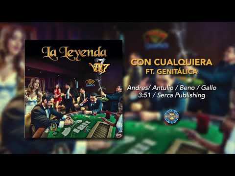La Leyenda Ft Genitallica - Con Cualquiera ( Audio Oficial )