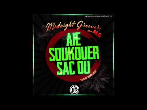 Midnight Groovers feat M.G - Aie Soukouer Sac Ou (Maxi) 2020