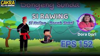Download lagu si rawing - si keling bocah sakti bagian 152 mp3 Download lagu si rawing - si keling bocah sakti bagian 152 mp3