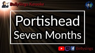 Portishead - Seven Months (Karaoke)