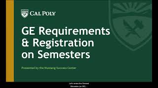 GE Requirements and Registration on Semesters