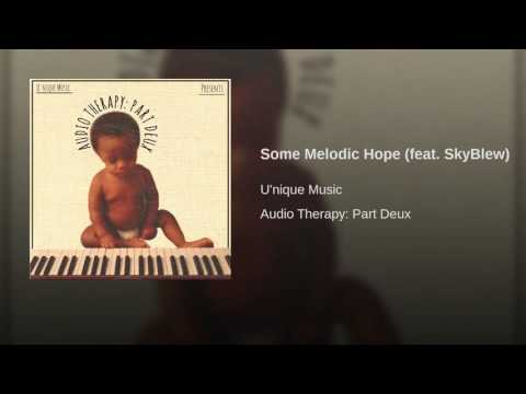 Video thumbnail for Some Melodic Hope