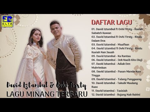Lagu Minang Terbaru 2019 [TOP HITS] Terpopuler - David Iztambul Feat Ovhi Firsty FULL ALBUM