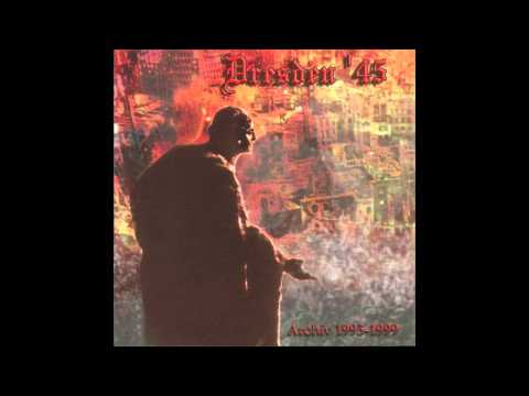 Dresden '45 - Give Me Your Life