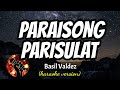 PARAISONG PARISUKAT - BASIL VALDEZ (karaoke version)