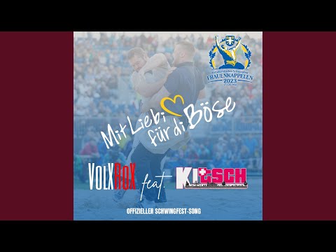 Mit Liebi für di Böse