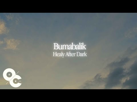 Healy After Dark - Bumabalik (Official Lyric Video)