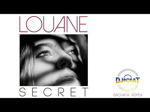 Louane - Secret (DJ Cat Bachata Remix)
