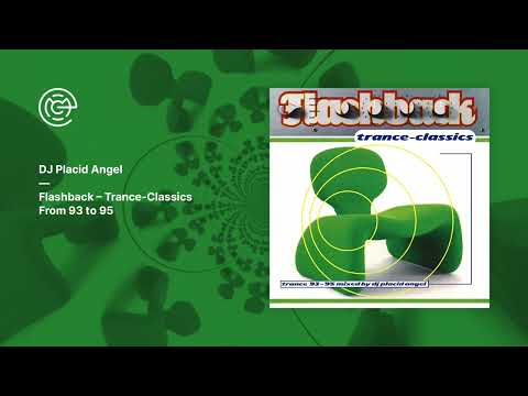 DJ Placid Angel - Flashback - Trance-Classics From 93 to 95 (1998)