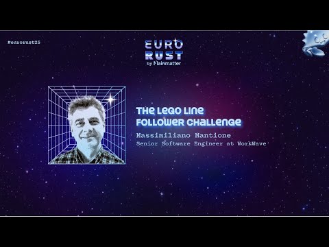 The Lego Line Follower Challenge - Massimiliano Mantione | EuroRust 2025